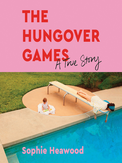 Title details for The Hungover Games by Sophie Heawood - Wait list